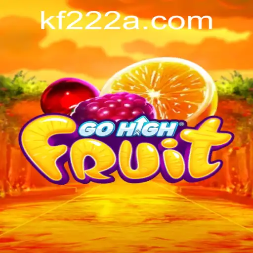 Exploring the Fascinating World of GoHighFruit: A New Gaming Sensation